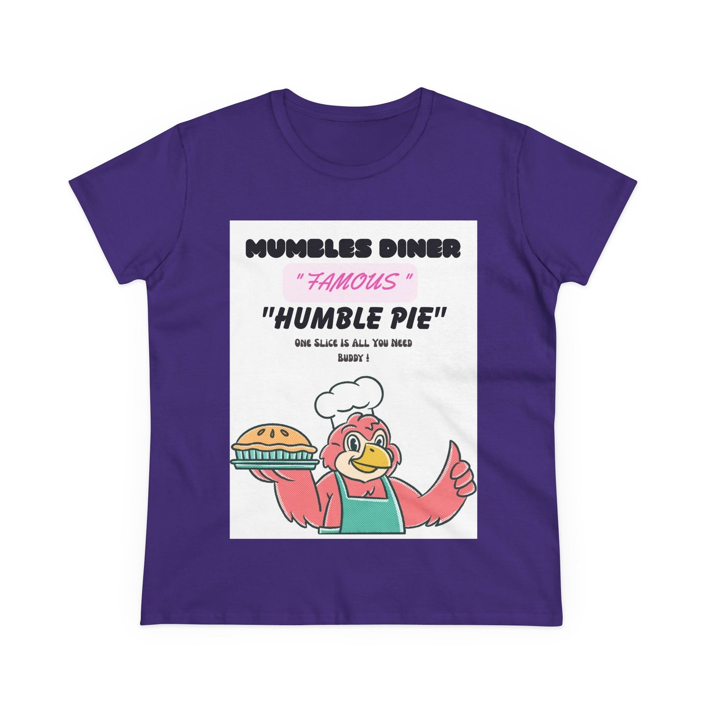 Women's Tee - Mumbles Diner's Famous Humble Pie Slice