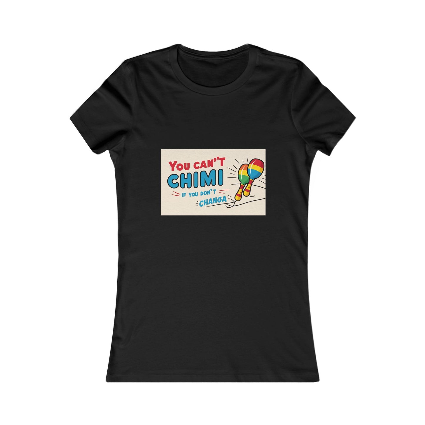 Playful Graphic Tee - 'You Can't Chimi If You Don't Changa'