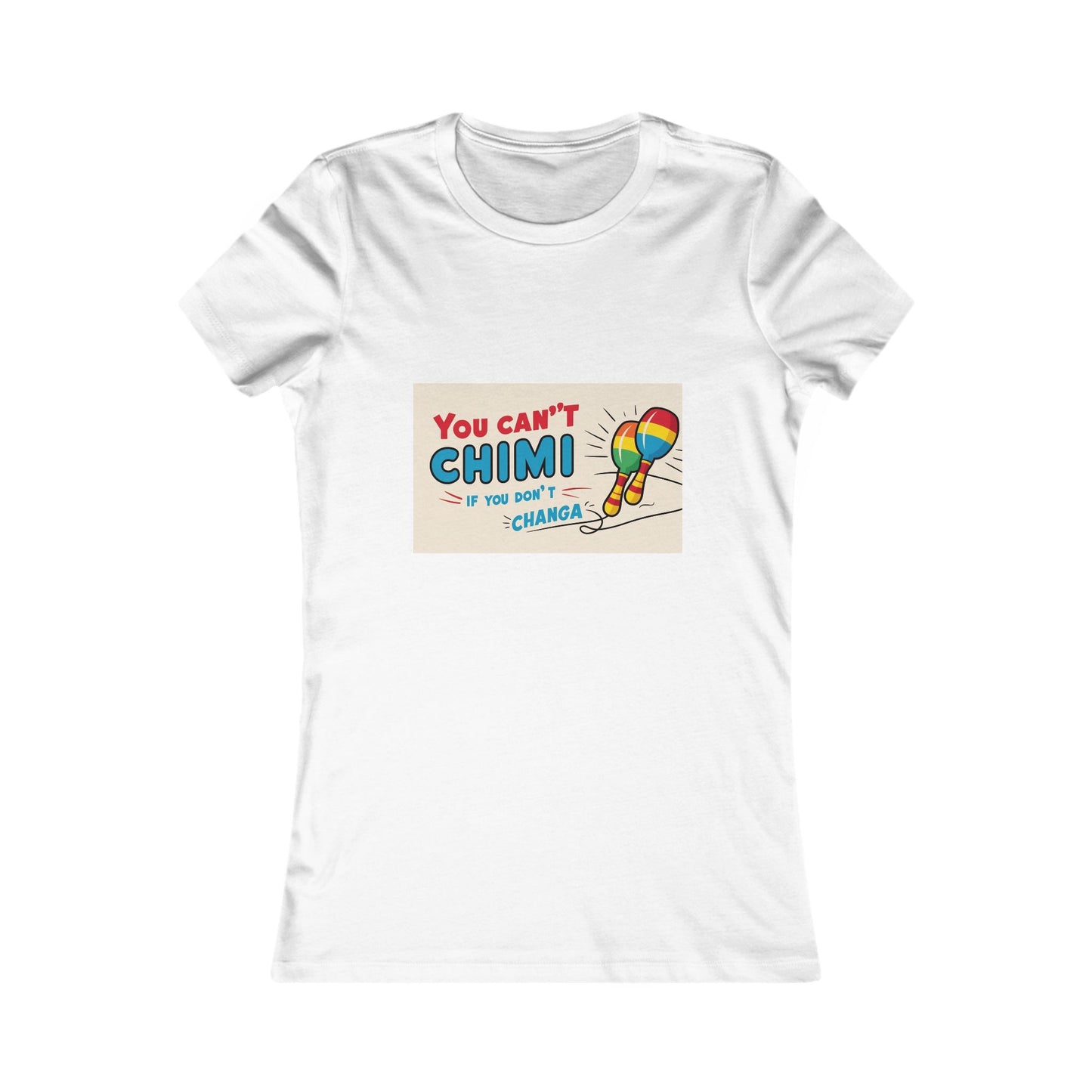 Playful Graphic Tee - 'You Can't Chimi If You Don't Changa'