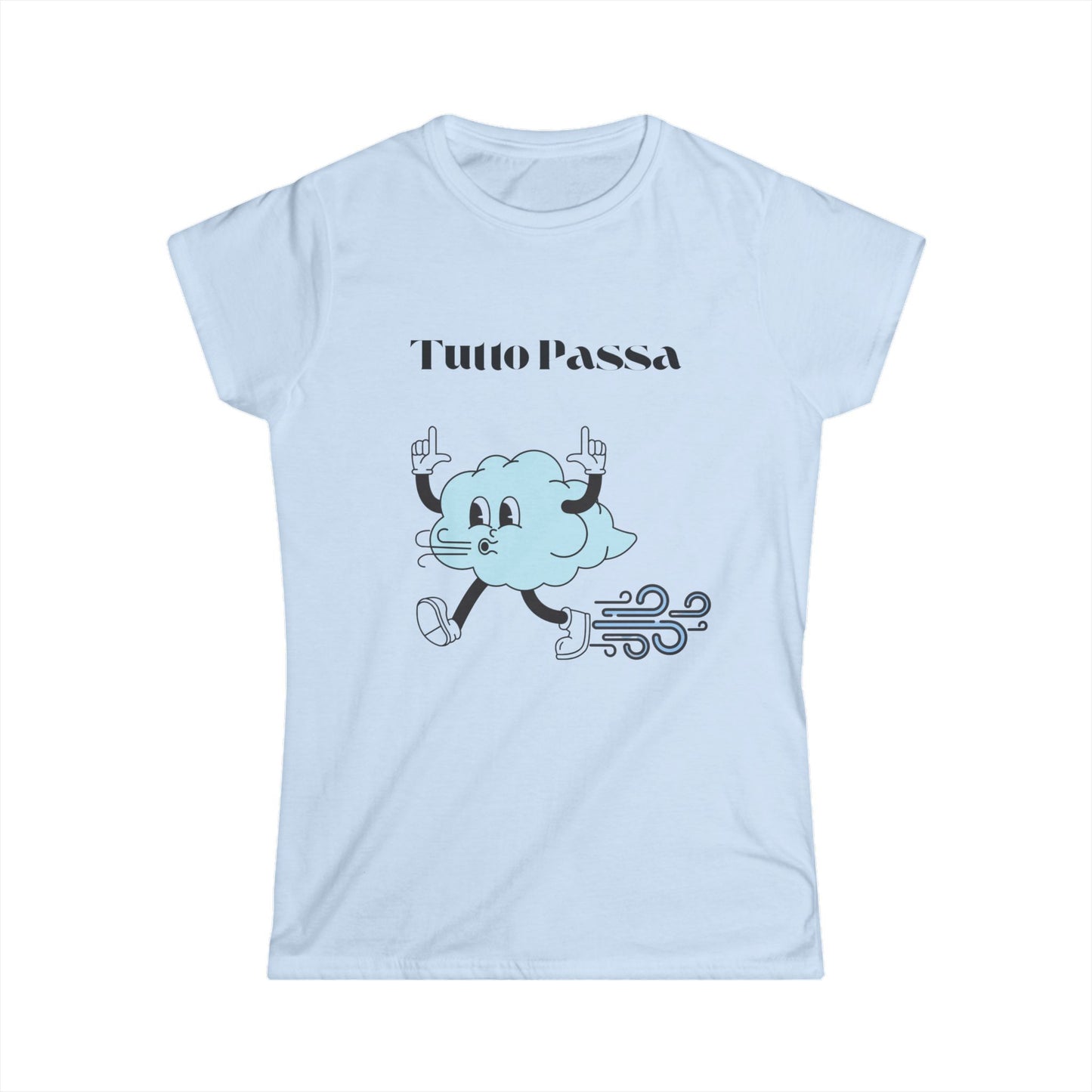 Women's Tee - Everything will pass, italian cloud running free Tutto Passa