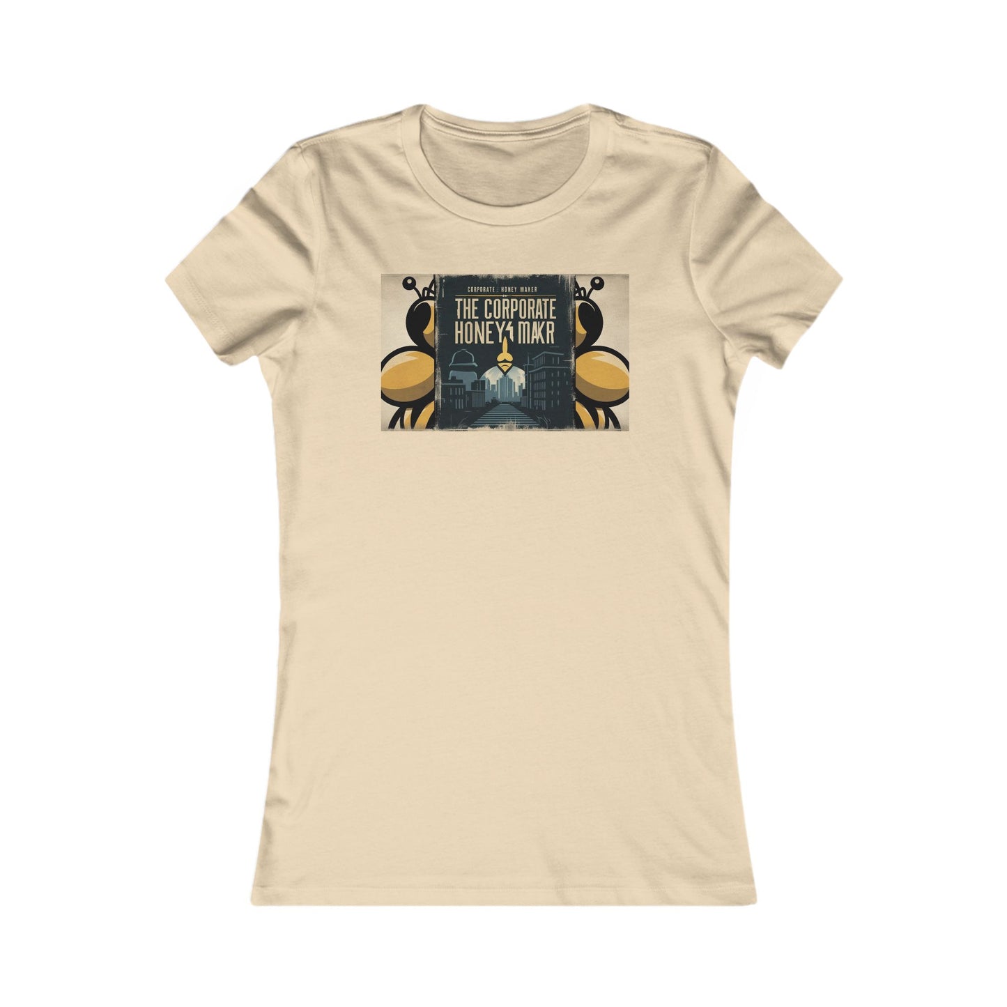 Corporate Honey Bee Tee - Women's Favorite Graphic T-Shirt