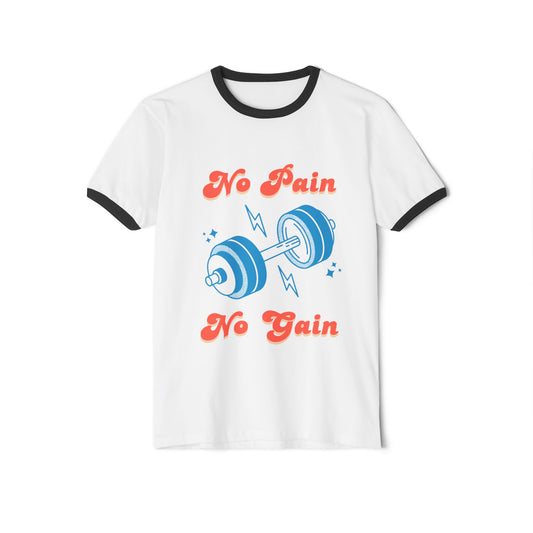 Unisex Cotton Ringer T-Shirt No Pain No Gain