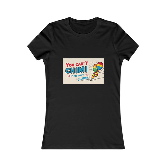 Playful Graphic Tee - 'You Can't Chimi If You Don't Changa'