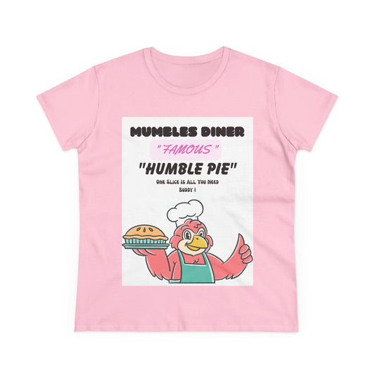 Women's Tee - Mumbles Diner's Famous Humble Pie Slice